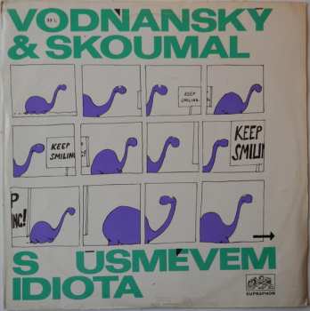 LP Vodňanský & Skoumal: S Úsměvem Idiota