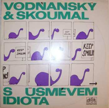 LP Vodňanský & Skoumal: S Úsměvem Idiota