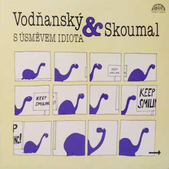 Album Vodňanský & Skoumal: S Úsměvem Idiota