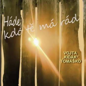 Album Vojtěch Tomáško: Hádej Kdo Tě Má Rád