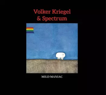 Volker Kriegel: Mild Maniac