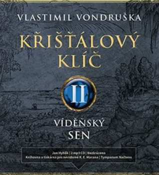 Album Hyhlík Jan: Vondruška: Křišťálový klíč II. Vídeňs