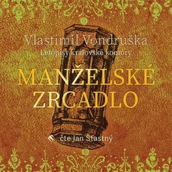 Vondruška: Manželské zrcadlo - Letopi
