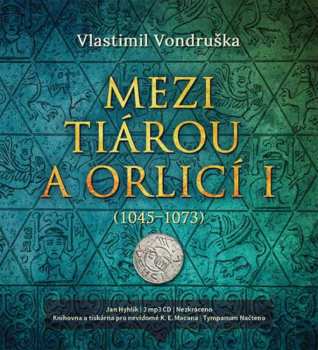 Album Hyhlík Jan: Vondruška: Mezi tiárou a orlicí I.