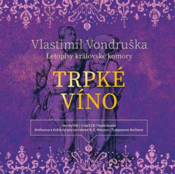 Album Hyhlík Jan: Vondruška: Trpké víno - Letopisy král