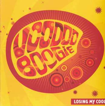 Album Voodoo Boogie: Losing My Cool
