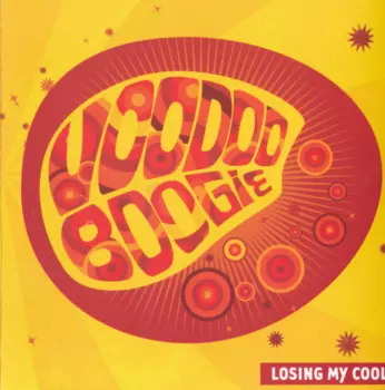 Voodoo Boogie: Losing My Cool