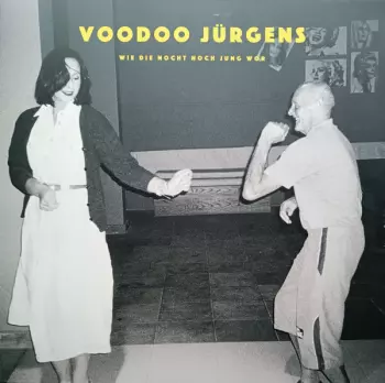 Voodoo Jürgens: Wie Die Nocht Noch Jung Wor