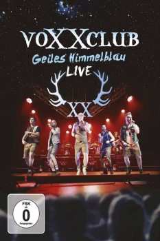 DVD VoXXclub: Geiles Himmelblau: Live