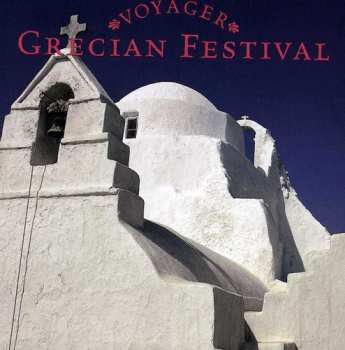 Album Voyager: Grecian Festival / Various: Voyager: Grecian Festival