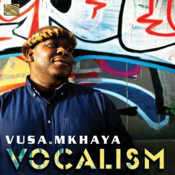 Album Vusa Mkhaya: Vocalism
