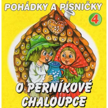 Vydra Václav Boušková Jana: Pohádky A Písničky - O Perníkové Chaloupce