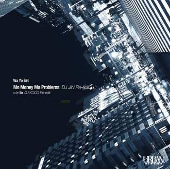 Album Wa Yo Set: Mo Money Mo Problems