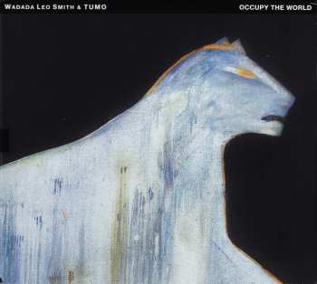 Album Wadada Leo Smith: Occupy The World