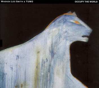 2CD Wadada Leo Smith: Occupy The World