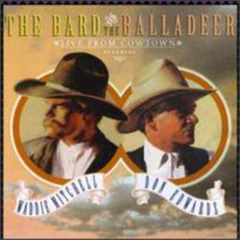 CD Waddie Mitchell: The Bard And The Balladeer: Live From Cowtown