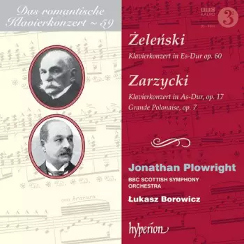 Concerto In E Flat Major, Op. 60 / Concerto In A Flat Major, Op. 17 • Grande Polonaise, Op. 7