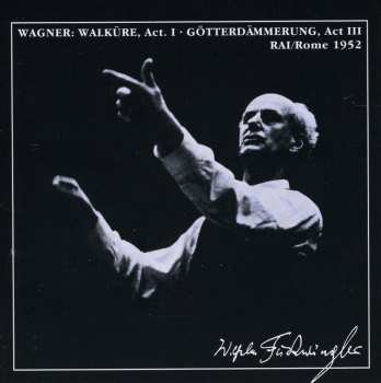 CD Wagner / Furtwangler / Flagstad / Rome Radio Sym: Die Walkure Act I / Gotterdammerung Act Iii