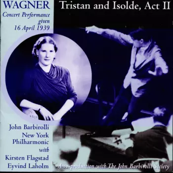 Lohengrin: Bridal Chamber Scene / Tristan and Isolde: Love Duet