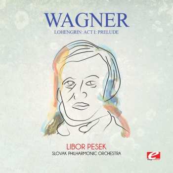 Album Wagner: Lohengrin: Act I: Prelude