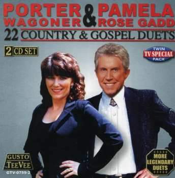 Album Wagoner,porter / Gadd,pamela Rose: 22 Country & Gospel Duets