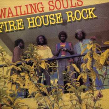 CD Wailing Souls: Fire House Rock