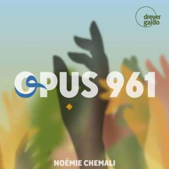 CD Wajdi Abou Diab: Noemie Chemali - Opus 961