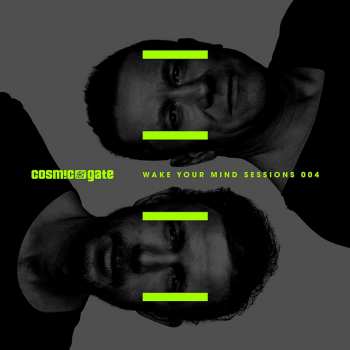 2CD Cosmic Gate: Wake Your Mind Sessions 004