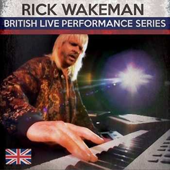 Album Wakeman,rick: British Live Performance Series