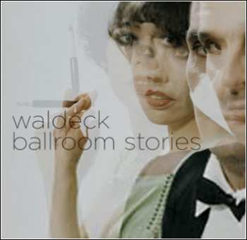 2LP Waldeck: Ballroom Stories