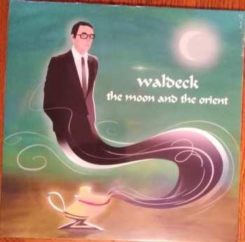LP Waldeck: The Moon And The Orient