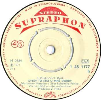 SP Waldemar Matuška: Kytky To Maj U Mne Dobrý / My Jsme Ti Kluci Akorát