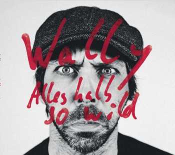 LP Wally: Alles halb so wild