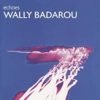 CD Wally Badarou: Echoes