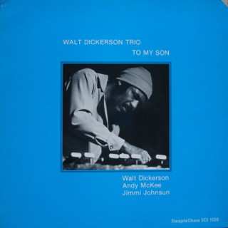 Album Walt Dickerson Trio: To My Son