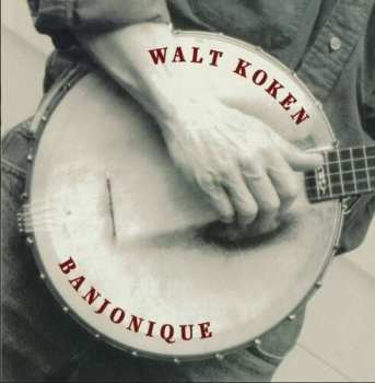 Album Walt Koken: Banjonique