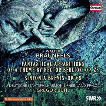 Album Staatsphilharmonie Rheinland-Pfalz: Fantastical Apparitions Of A Theme By Hector Berlioz, Op. 25; Sinfonia Brevis, Op. 69 