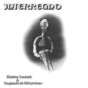 Album Walter Smetak: Interregno