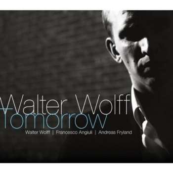 Album Walter Wolff: Tomorrow