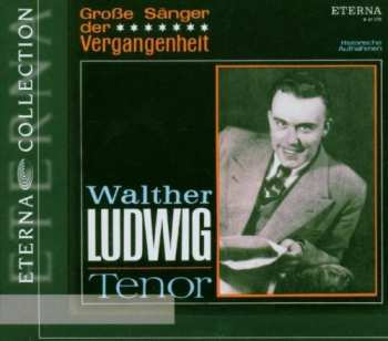 Album Walther Ludwig: Walther Ludwig - Tenor