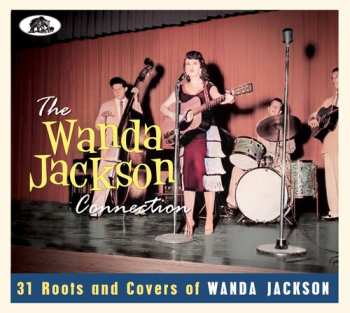 Album Wanda Jackson Connection: 31 Roots & Covers / Var: Wanda Jackson Connection: 31 Roots & Covers
