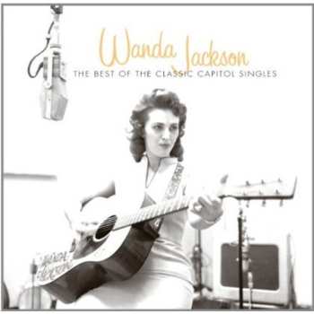 Album Wanda Jackson: The Best Of The Classic Capitol Singles
