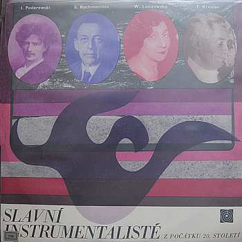 LP Sergei Vasilyevich Rachmaninoff: Slavní Instrumentalisté Z Počátku 20. Století