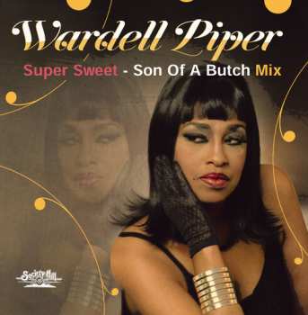 CD Wardell Piper: Super Sweet - Son Of A Butch Mix