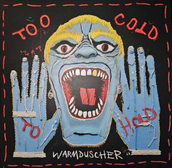 LP Warmduscher: Too Cold to Hold CLR | LTD