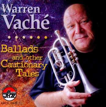Album Warren Vaché: Ballads And Other Cautionary Tales