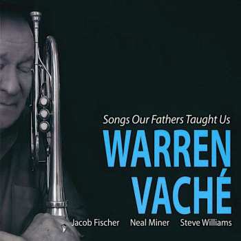 Album Warren Vaché: Songs Our Fathers Taught Us