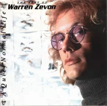 A Quiet Normal Life: The Best Of Warren Zevon