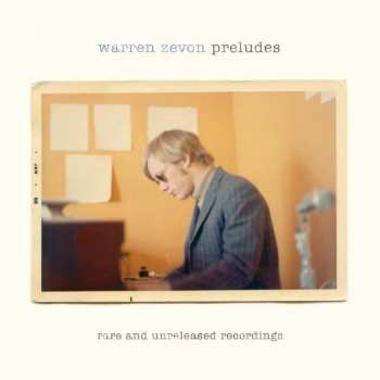 2LP Warren Zevon: Preludes: Rare And Unreleased Recordings