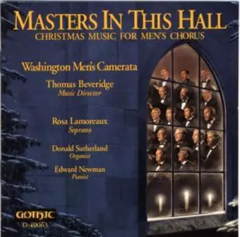 Masters In This Hall: Christmas Music For Men's Chorus